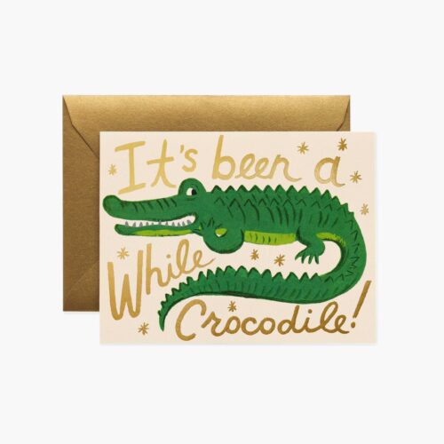 Been a While Crocodile Everyday Card - Single Card